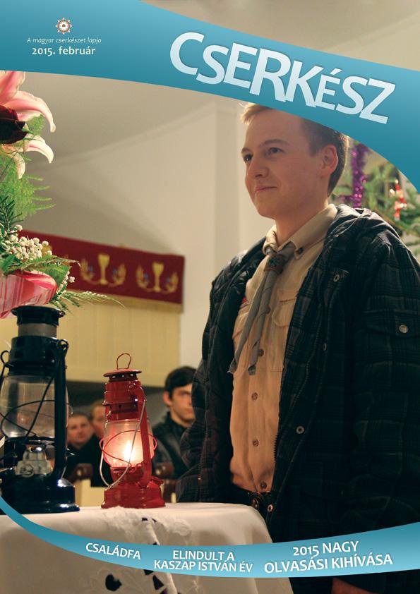 Cserkész 2015 Február Cserkész 2015 Február